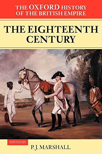 Read Online The Oxford History Of The British Empire Volume Ii The Eighteenth Century 