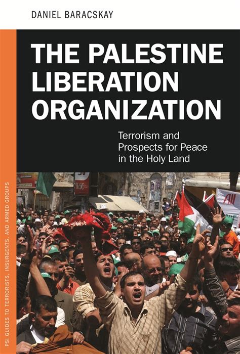 Download The Palestine Liberation Organization Terrorism And Prospects For Peace In The Holy Land Praeger Security International 
