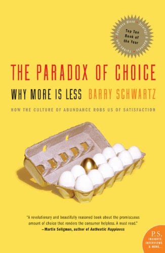 Read The Paradox Of Choice Why More Is Less Revised Edition 