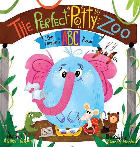 Read The Perfect Potty Zoo The Funniest Abc Book Potty Training Book Rhyming Book For Kids 2 5 Years Old Toddler Book Potty Training Books For Toddlers Potty Book First 100 