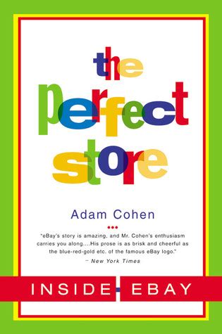 Read Online The Perfect Store Inside Ebay 