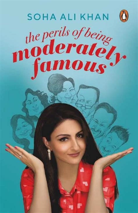 Full Download The Perils Of Being Moderately Famous By Soha Ali Khan 