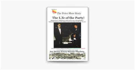 Read Online The Peter Shue Story The Life Of The Party 