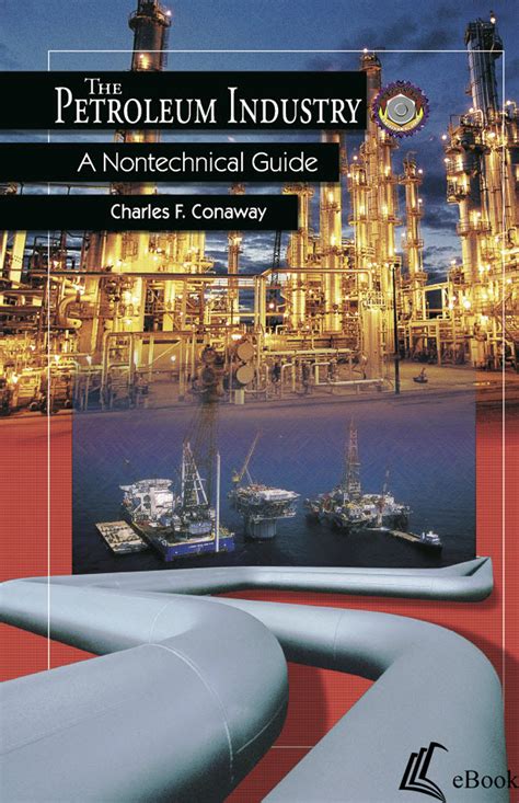 Download The Petroleum Industry A Nontechnical Guide 