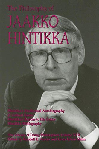 Read The Philosophy Of Jaakko Hintikka Library Of Living Philosophers 