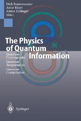 Full Download The Physics Of Quantum Information By Dirk Bouwmeester 