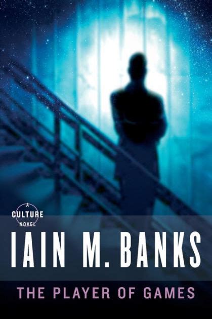 Read Online The Player Of Games Culture 2 Iain M Banks 