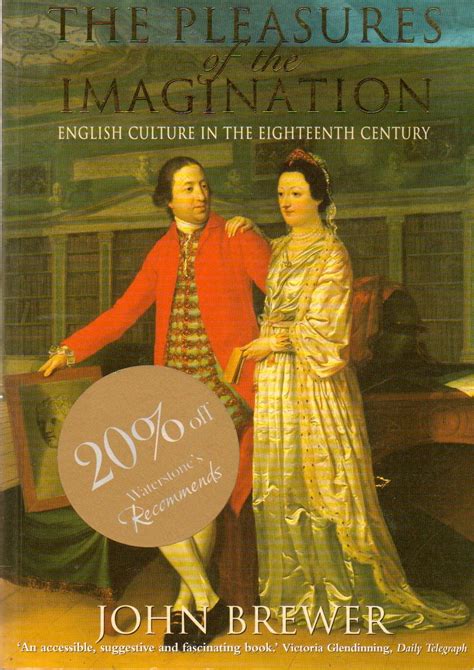 Read Online The Pleasures Of The Imagination English Culture In The Eighteenth Century 