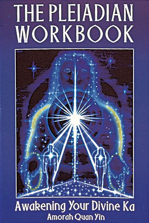 Full Download The Pleiadian Workbook By Amorah Quan Yin 