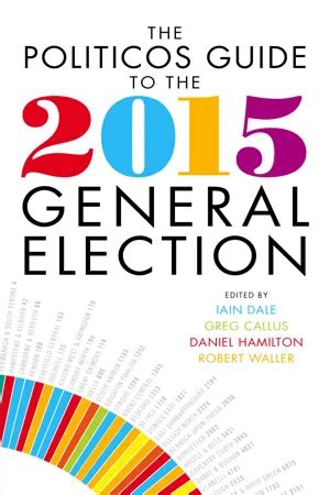 Read The Politicos Guide To The 2015 General Election 