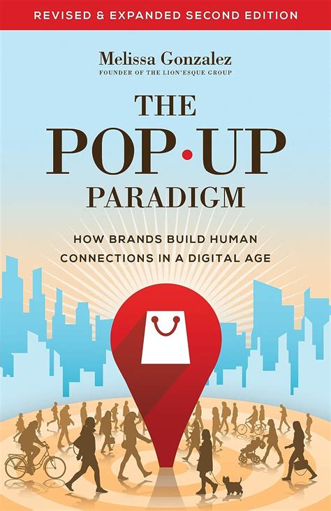 Download The Pop Up Paradigm How Brands Build Human Connections In A Digital Age Kindle Edition 