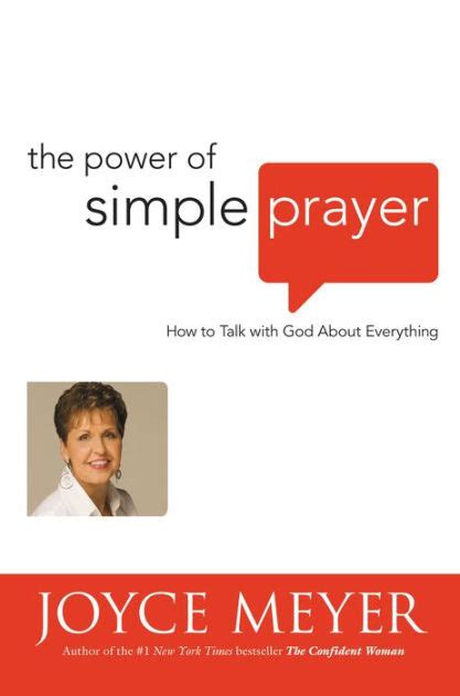 Download The Power Of Simple Prayer How To Talk With God About Everything Joyce Meyer 