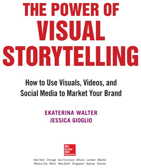 Full Download The Power Of Visual Storytelling How To Use Visuals Videos And Social Media To Market Your Brand 