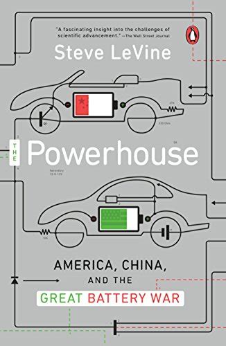 Read The Powerhouse America China And The Great Battery War 