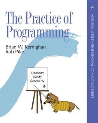 Read The Practice Of Programming Brian W Kernighan 