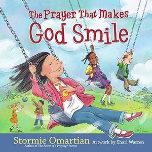 Read Online The Prayer That Makes God Smile The Power Of A Praying Kid 