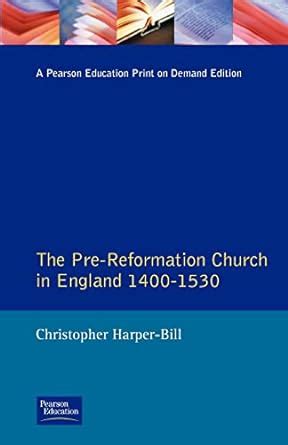 Read The Pre Reformation Church In England 1400 1530 Seminar Studies In History 