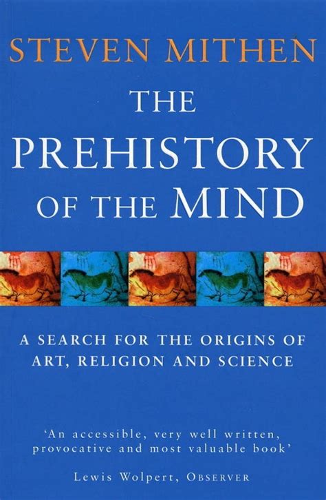 Read The Prehistory Of The Mind A Search For The Origins Of Art Religion And Science 
