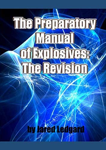 Download The Preparatory Manual Of Explosives Third Edition 