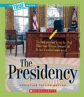 Read The Presidency True Books 