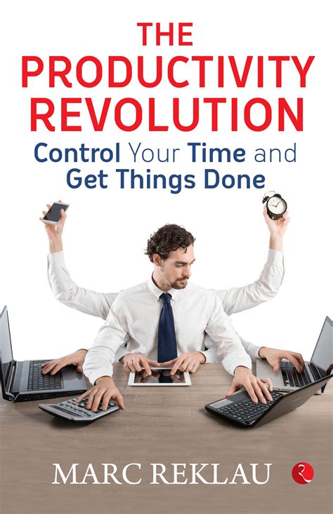 Read The Productivity Revolution Control Your Time And Get Things Done 