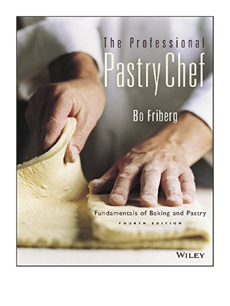 Download The Professional Pastry Chef Fundamentals Of Baking And Pastry 4Th Edition 