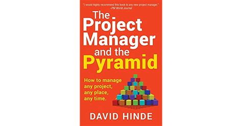 Download The Project Manager And The Pyramid How To Manage Any Project Any Place Any Time 