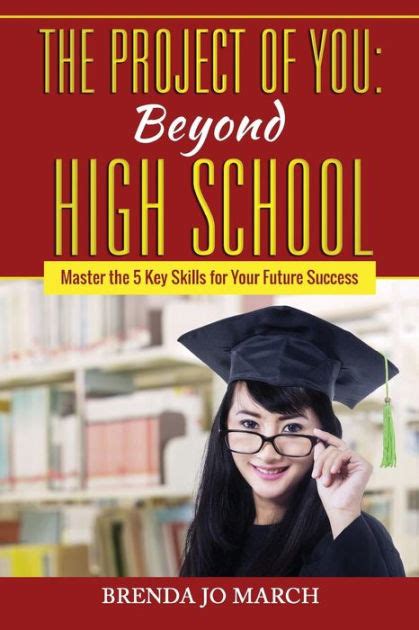 Download The Project Of You Beyond High School Workbook Master The 5 Key Skills For Your Future Success 