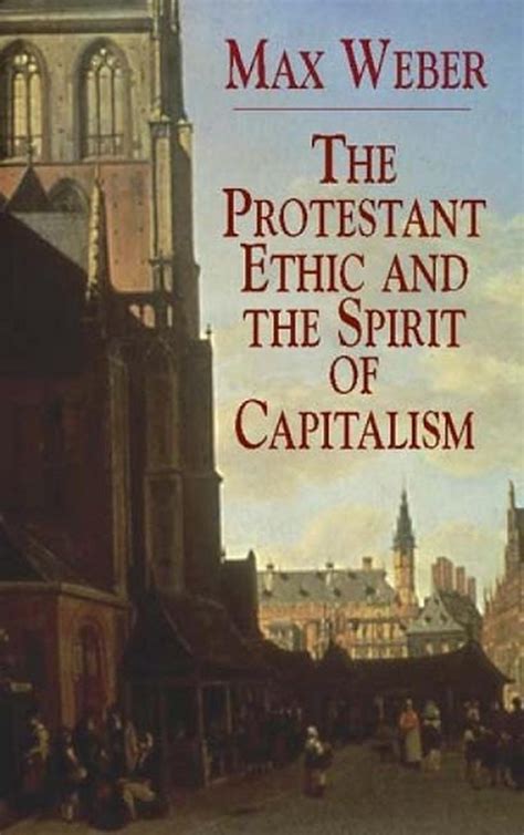 Full Download The Protestant Ethic And Spirit Of Capitalism Max Weber 