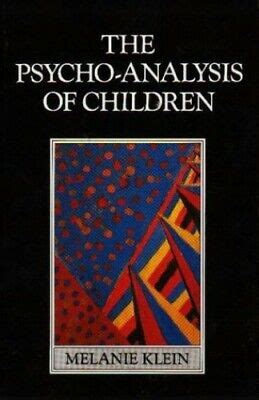 Full Download The Psycho Analysis Of Children Psychoanalysis 
