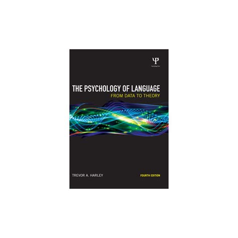 Full Download The Psychology Of Language From Data To Theory 4Th Edition 