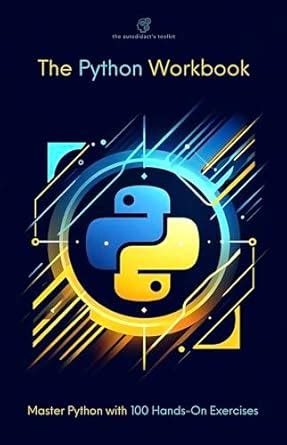 Full Download The Python Workbook Solve 100 Exercises Udemy 