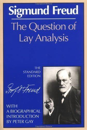 Download The Question Of Lay Analysis The Standard Edition The Standard Edition By Freud Sigmund Published By W W Norton Company 1990 