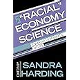 Read The Racial Economy Of Science Toward A Democratic Future Race Gender And Science 