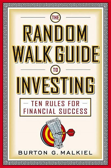 Read Online The Random Walk Guide To Investing 