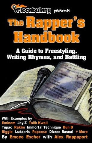 Read Online The Rapper S Handbook A Guide To Freestyling Writing Rhymes And Battling By Flocabulary 