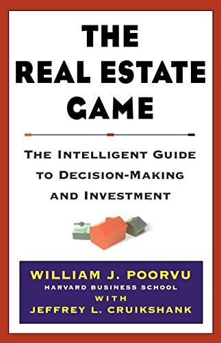 Read Online The Real Estate Game The Intelligent Guide To Decisionmaking And Investment 
