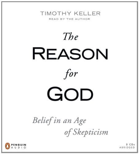 Full Download The Reason For God Belief In An Age Of Skepticism Timothy Keller 