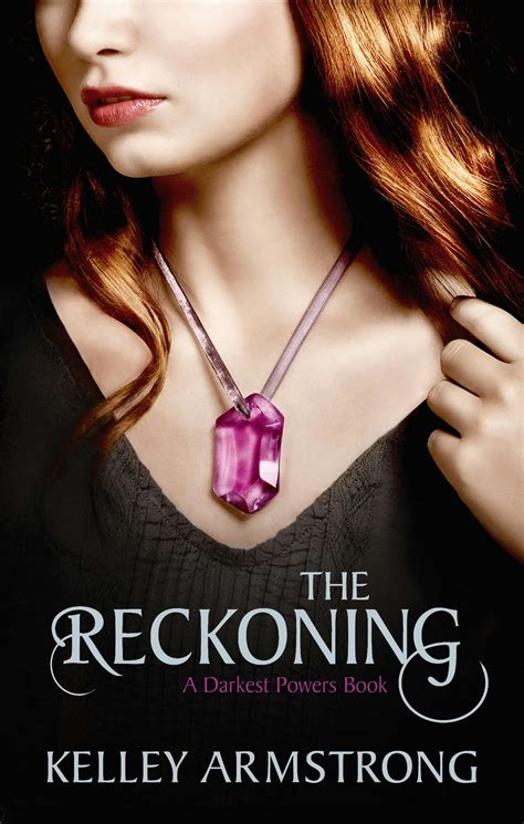 Download The Reckoning Darkest Powers 3 Kelley Armstrong 