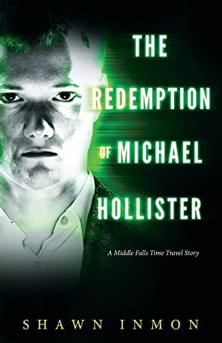 Read Online The Redemption Of Michael Hollister A Middle Falls Time Travel Novel 