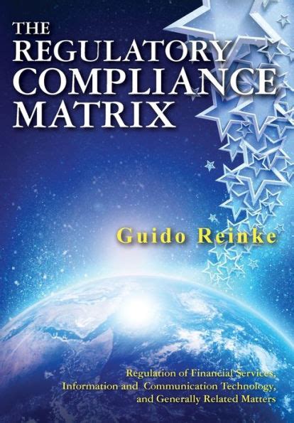 Download The Regulatory Compliance Matrix Regulation Of Financial Services Information And Communication Technology And Generally Related Matters 