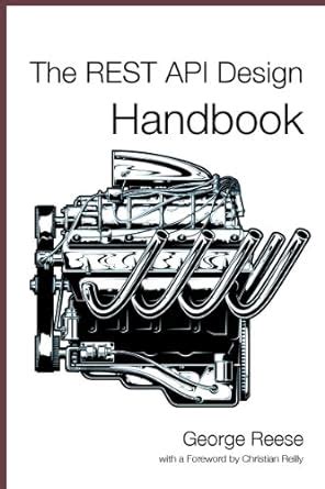 Read Online The Rest Api Design Handbook 