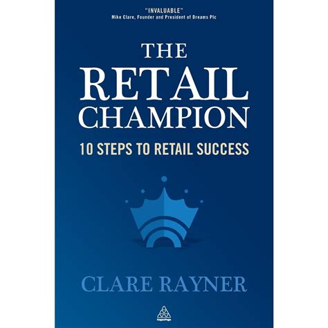 Read The Retail Champion 10 Steps To Retail Success 