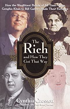Read Online The Rich And How They Got That Way By Cynthia Crossen 