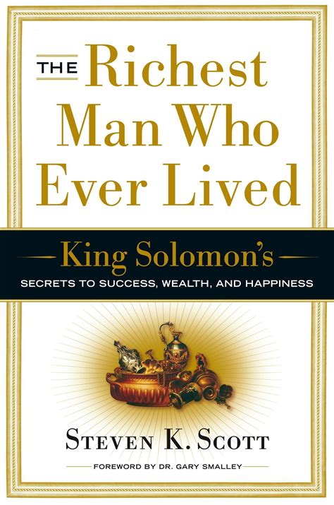 Read The Richest Man Who Ever Lived King Solomons Secrets To Success Wealth And Happiness 
