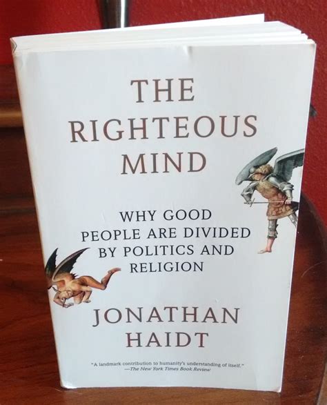 Full Download The Righteous Mind Why Good People Are Divided By Politics And Religion 