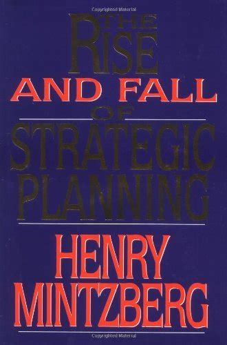 Download The Rise And Fall Of Strategic Planning Reconceiving Roles For Planning Plans Planners 