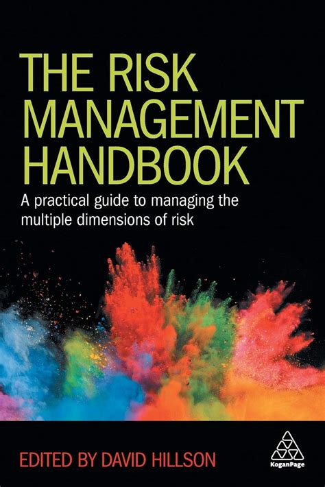 Read The Risk Management Handbook A Practical Guide To Managing The Multiple Dimensions Of Risk 