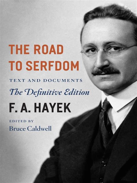 Download The Road To Serfdom Text And Documents The Definitive Edition The Collected Works Of F A Hayek Volume 2 