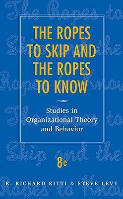 Full Download The Ropes To Skip And The Ropes To Know Studies In Organizational Theory And Behavior 